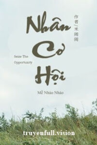 Nhân Cơ Hội – Mễ Nháo Nháo