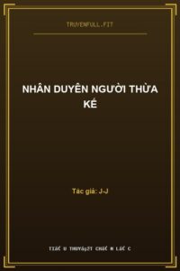 Nhân Duyên Người Thừa Kế