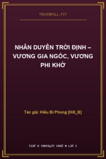 Nhân Duyên Trời Định – Vương Gia Ngốc, Vương Phi Khờ