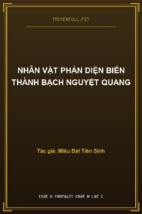 Nhân vật phản diện biến thành bạch nguyệt quang