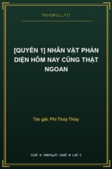 [Quyển 1] Nhân Vật Phản Diện Hôm Nay Cũng Thật Ngoan
