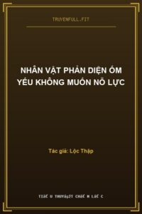 Nhân Vật Phản Diện Ốm Yếu Không Muốn Nỗ Lực