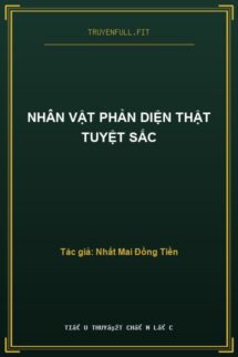 Nhân Vật Phản Diện Thật Tuyệt Sắc