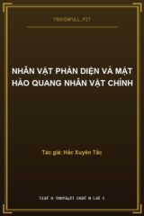 Nhân Vật Phản Diện Vả Mặt Hào Quang Nhân Vật Chính