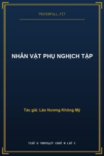 Nhân Vật Phụ Nghịch Tập