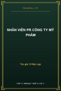 Nhân Viên PR Công Ty Mỹ Phẩm