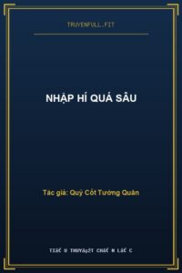 Nhập Hí Quá Sâu