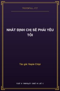 Nhất Định Chị Sẽ Phải Yêu Tôi