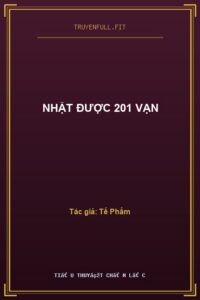Nhặt Được 201 Vạn