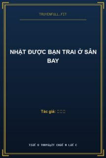 Nhặt Được Bạn Trai Ở Sân Bay