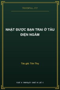 Nhặt Được Bạn Trai Ở Tàu Điện Ngầm