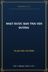 Nhặt Được Bạn Trai Ven Đường