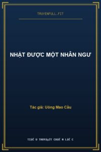 Nhặt Được Một Nhân Ngư