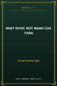 Nhặt Được Sức Mạnh Của Thần