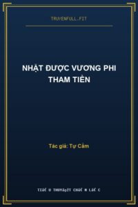 Nhặt Được Vương Phi Tham Tiền