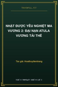 Nhặt Được Yêu Nghiệt Ma Vương 2: Đại Nạn Atula Vương Tái Thế