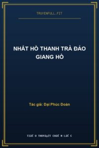 Nhất Hồ Thanh Trà Đảo Giang Hồ