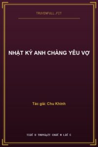 Nhật Ký Anh Chàng Yêu Vợ