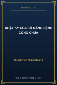 Nhật Ký Của Cô Nàng Bệnh Công Chúa