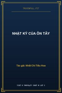 Nhật Ký Của Ôn Tây