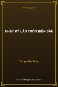 Nhật Ký Lẩn Trốn Biển Sâu