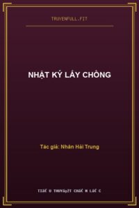 Nhật Ký Lấy Chồng