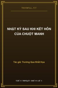 Nhật Ký Sau Khi Kết Hôn Của Chuột Manh