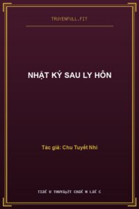 Nhật Ký Sau Ly Hôn