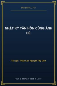 Nhật Ký Tân Hôn Cùng Ảnh Đế