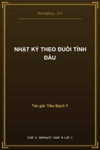 Nhật Ký Theo Đuổi Tình Đầu