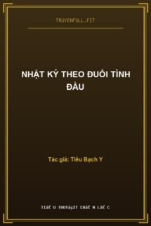 Nhật Ký Theo Đuổi Tình Đầu