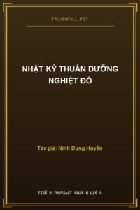 Nhật Ký Thuần Dưỡng Nghiệt Đồ