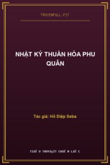 Nhật Ký Thuần Hóa Phu Quân