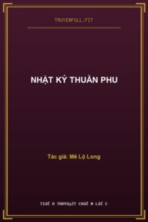 Nhật Ký Thuần Phu
