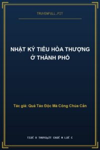 Nhật Ký Tiểu Hòa Thượng Ở Thành Phố