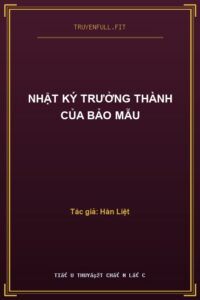 Nhật Ký Trưởng Thành Của Bảo Mẫu