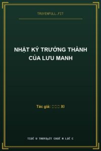 Nhật Ký Trưởng Thành Của Lưu Manh