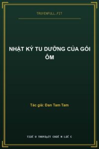 Nhật Ký Tu Dưỡng Của Gối Ôm