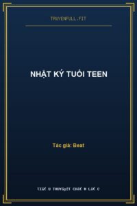 Nhật Ký Tuổi Teen