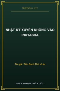 Nhật Ký Xuyên Không Vào Inuyasha