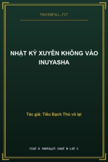Nhật Ký Xuyên Không Vào Inuyasha