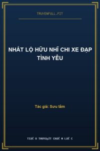 Nhất Lộ Hữu Nhĩ Chi Xe Đạp Tình Yêu
