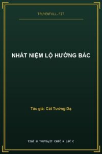 Nhất Niệm Lộ Hướng Bắc