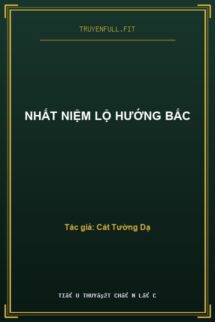 Nhất Niệm Lộ Hướng Bắc