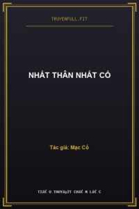 Nhất Thân Nhất Cố