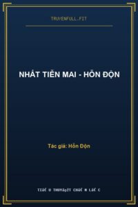Nhất Tiễn Mai – Hỗn Độn