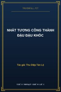 Nhất Tương Công Thành Đậu Đậu Khốc