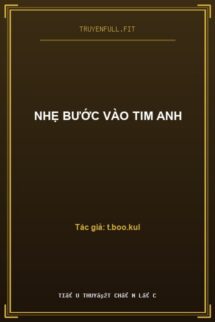 Nhẹ Bước Vào Tim Anh