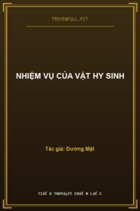 Nhiệm Vụ Của Vật Hy Sinh