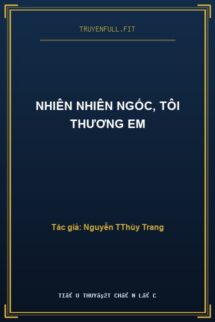 Nhiên Nhiên Ngốc, Tôi Thương Em